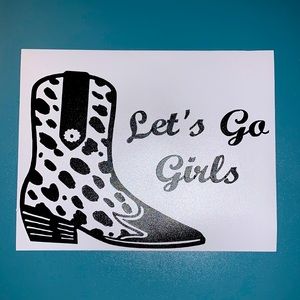 Let’s go girls vinyl decal/sticker